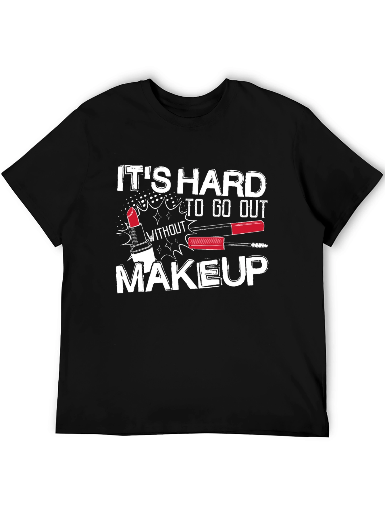 Makeup Humor T-Shirt