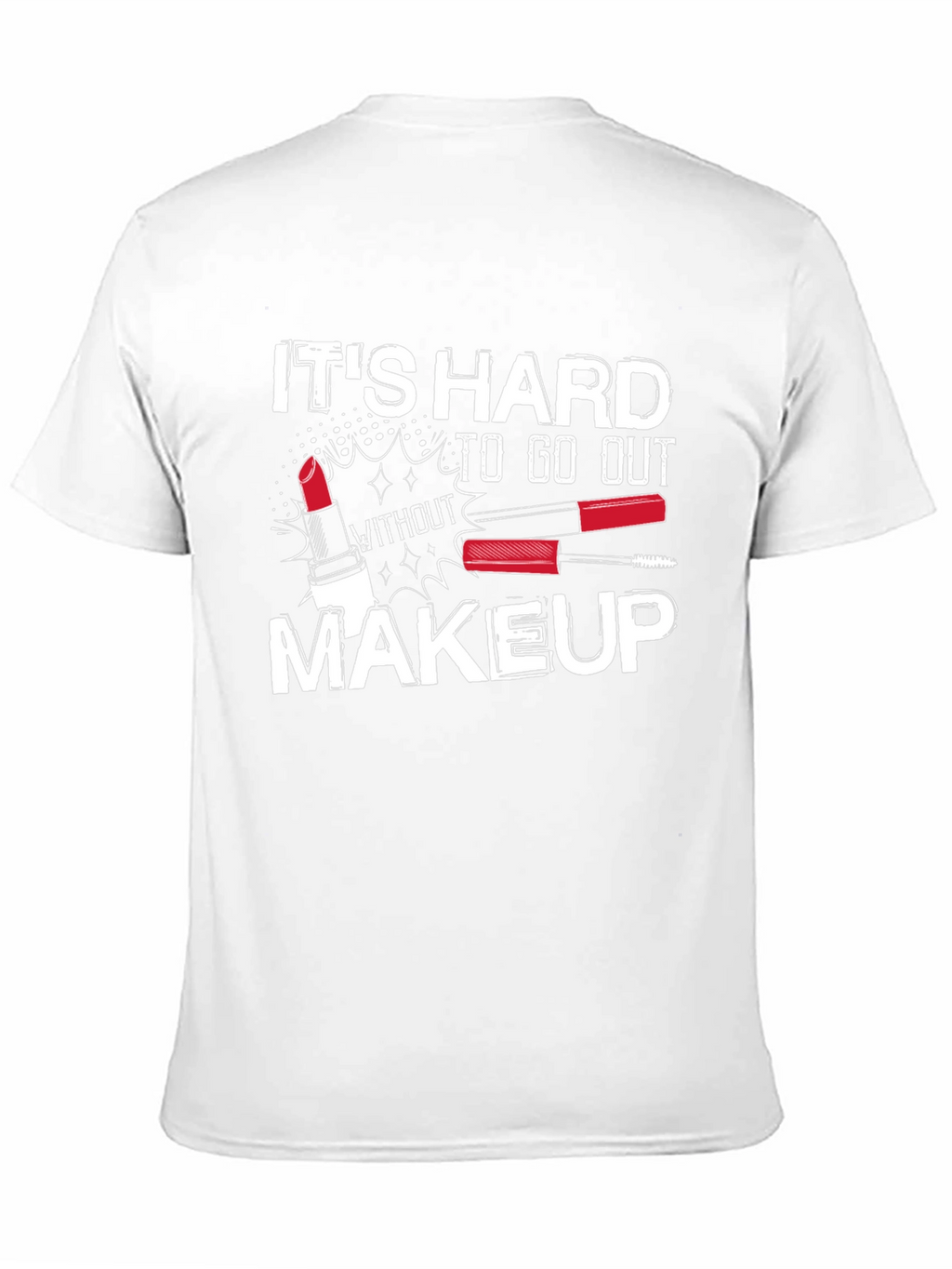 Makeup Humor T-Shirt