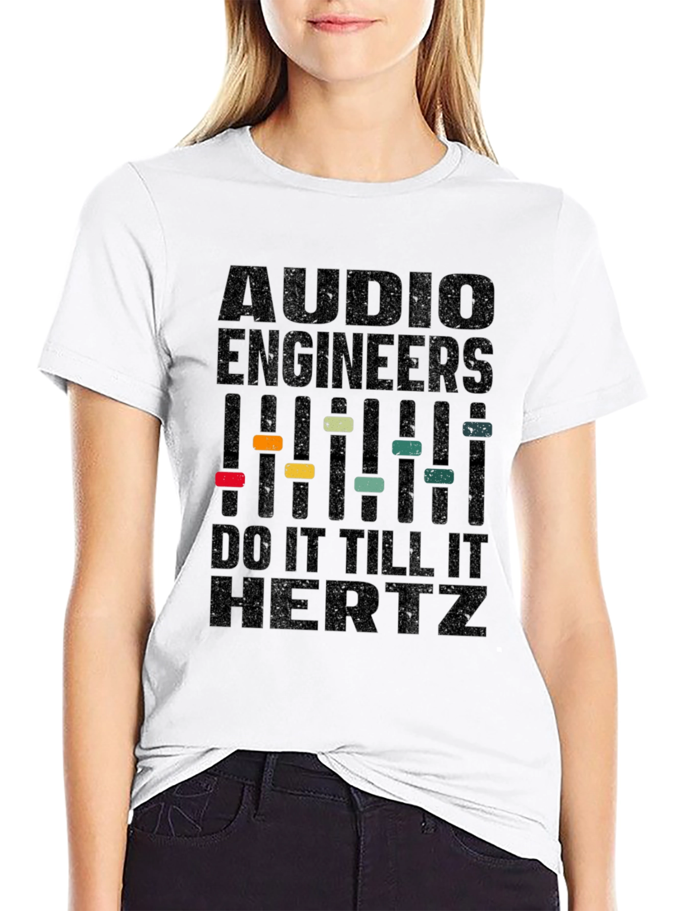 Audio Engineer T-Shirt - Do It Till It Hertz