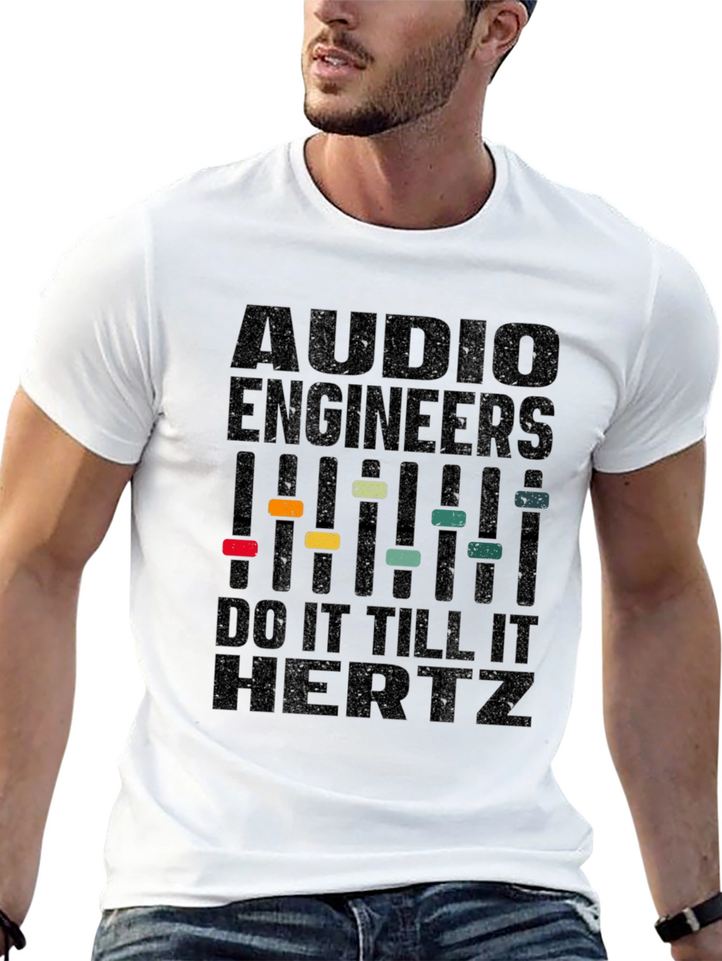 Audio Engineer T-Shirt - Do It Till It Hertz