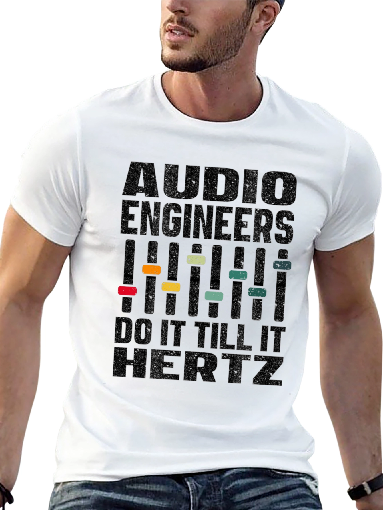 Audio Engineer T-Shirt - Do It Till It Hertz