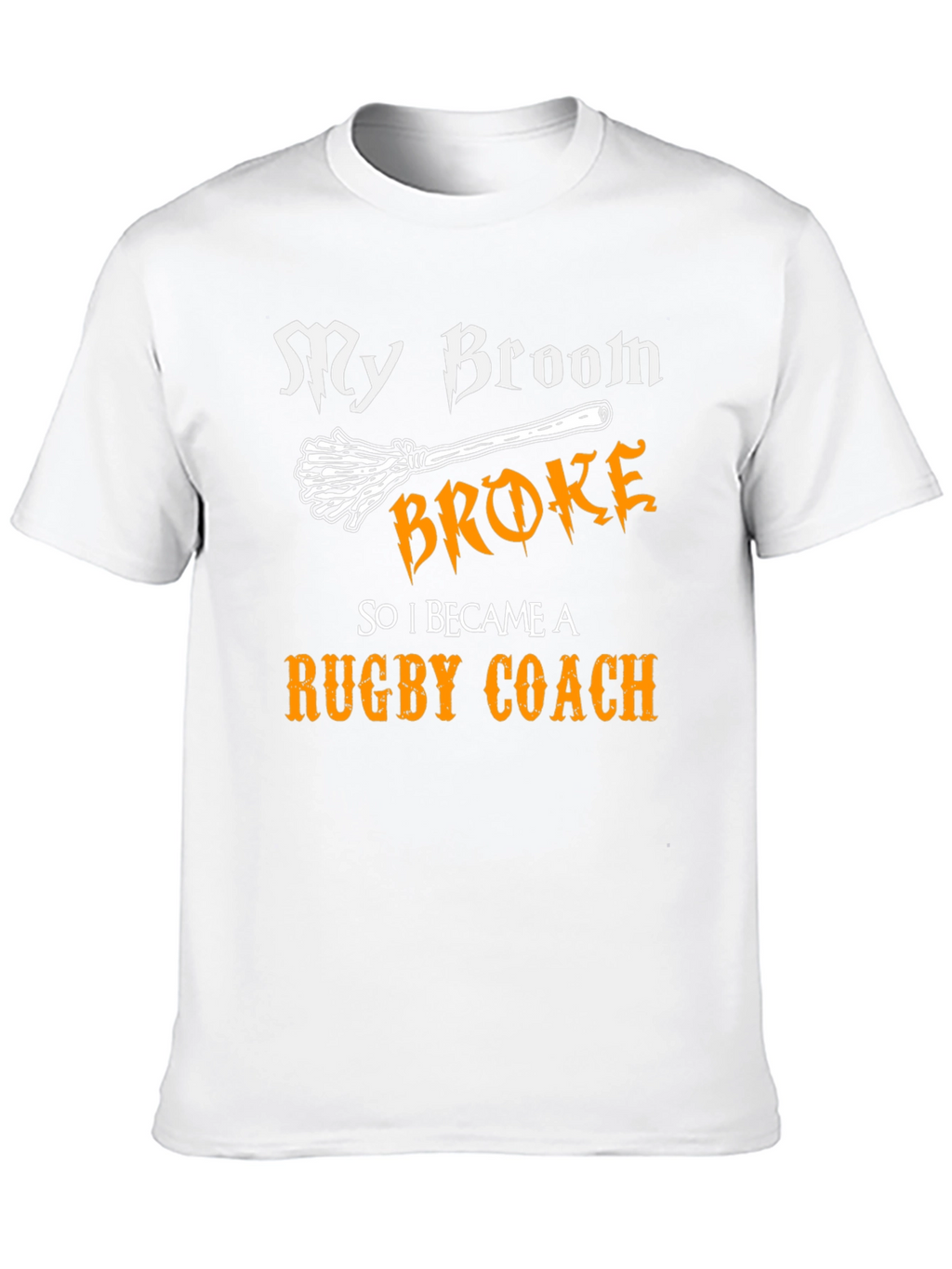 My Broom Broke Rugby Coach Graphic Tee
