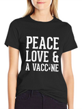 Peace Love & A Vaccine T-Shirt