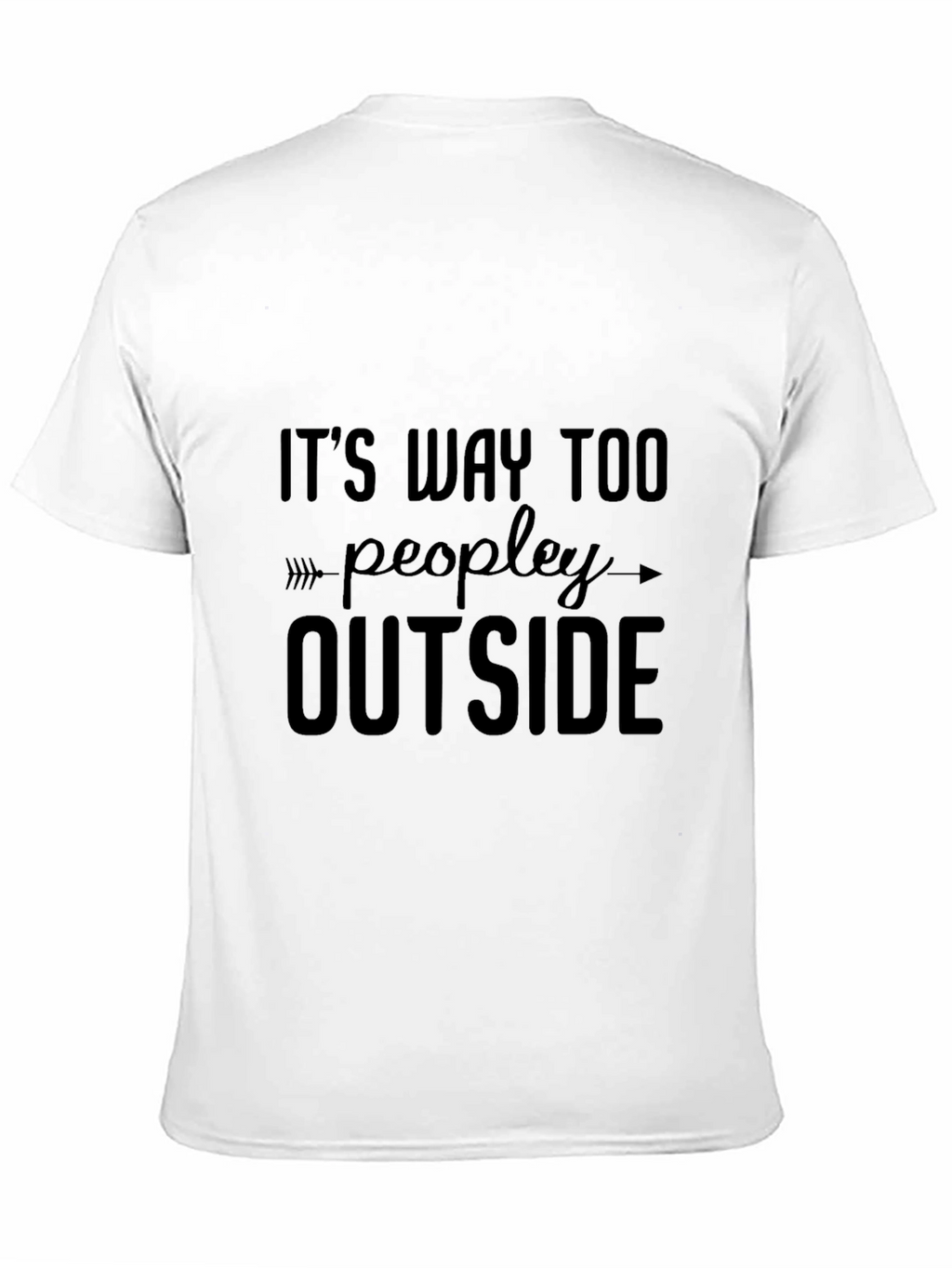 Its Way Too Peopley Outside Black T-Shirt