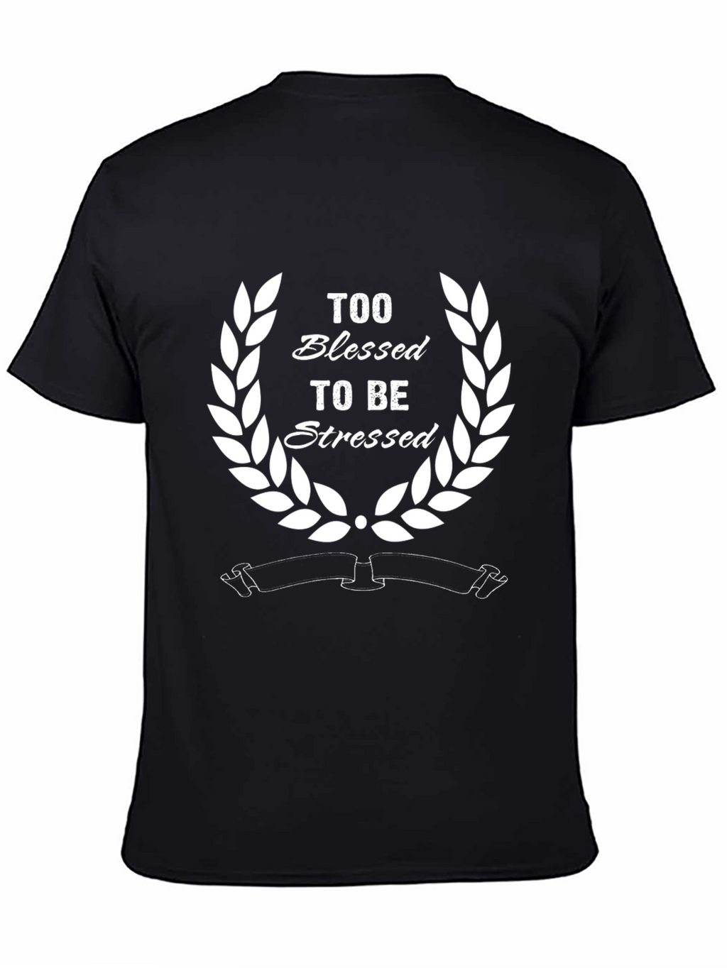 Too Blessed to Be Stressed Graphic Tee