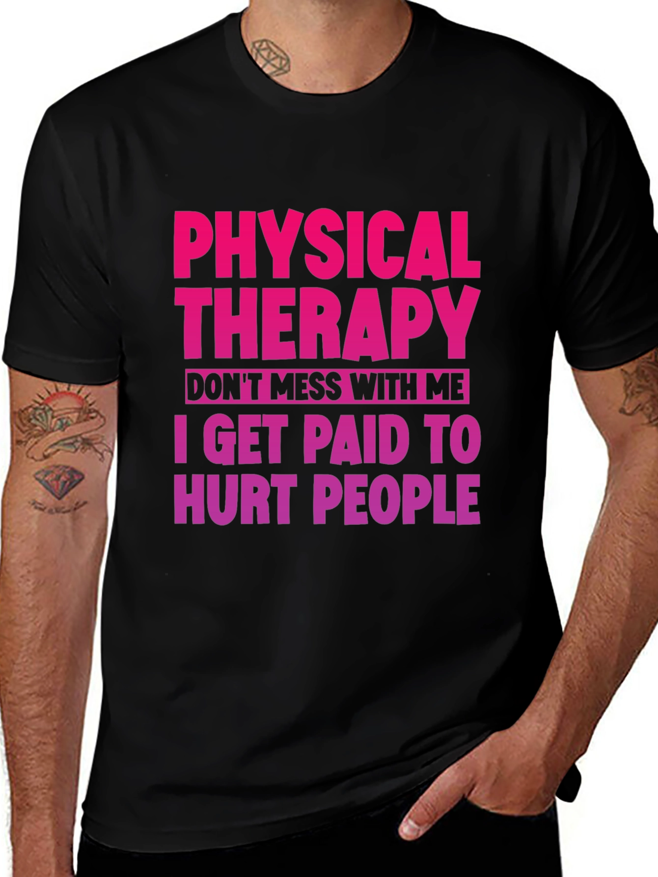 Physical Therapy T-Shirt: Dont Mess With Me