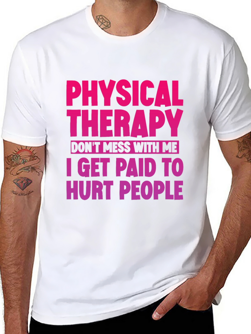 Physical Therapy T-Shirt: Dont Mess With Me