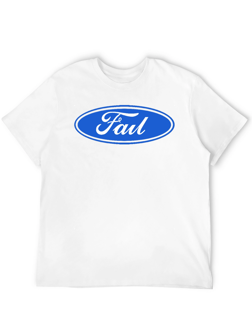 Fail Parody T-Shirt Funny Humor Graphic Tee