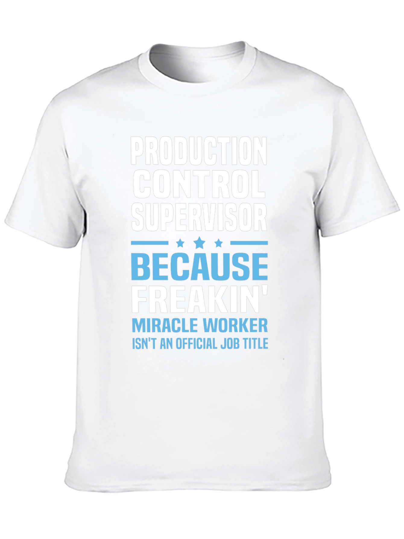 Production Control Supervisor T-Shirt