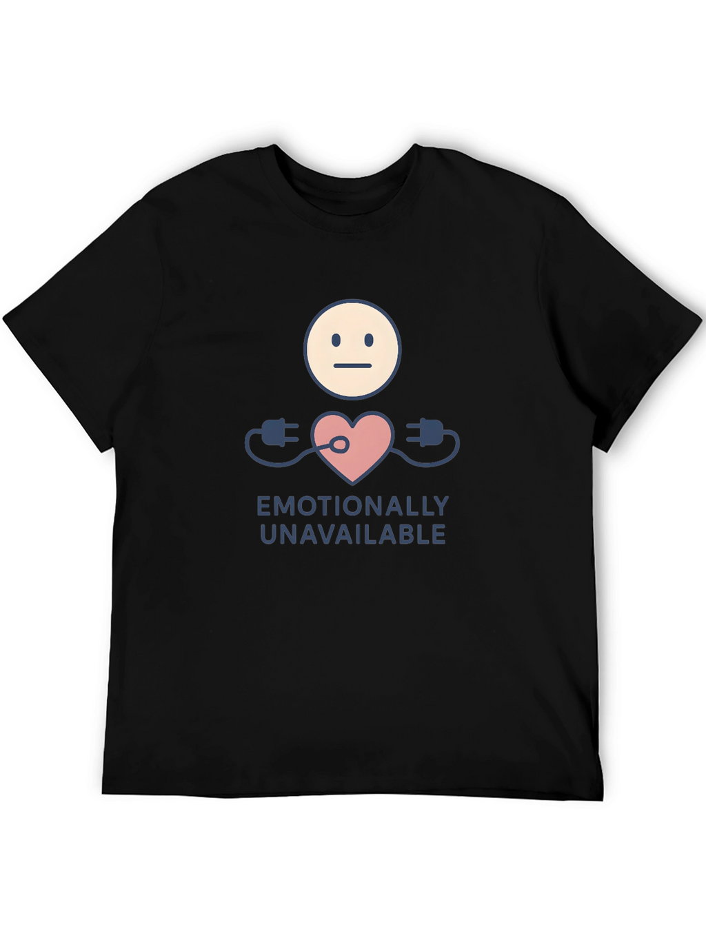 Emotionally Unavailable Graphic Tee - Black Unisex Shirt