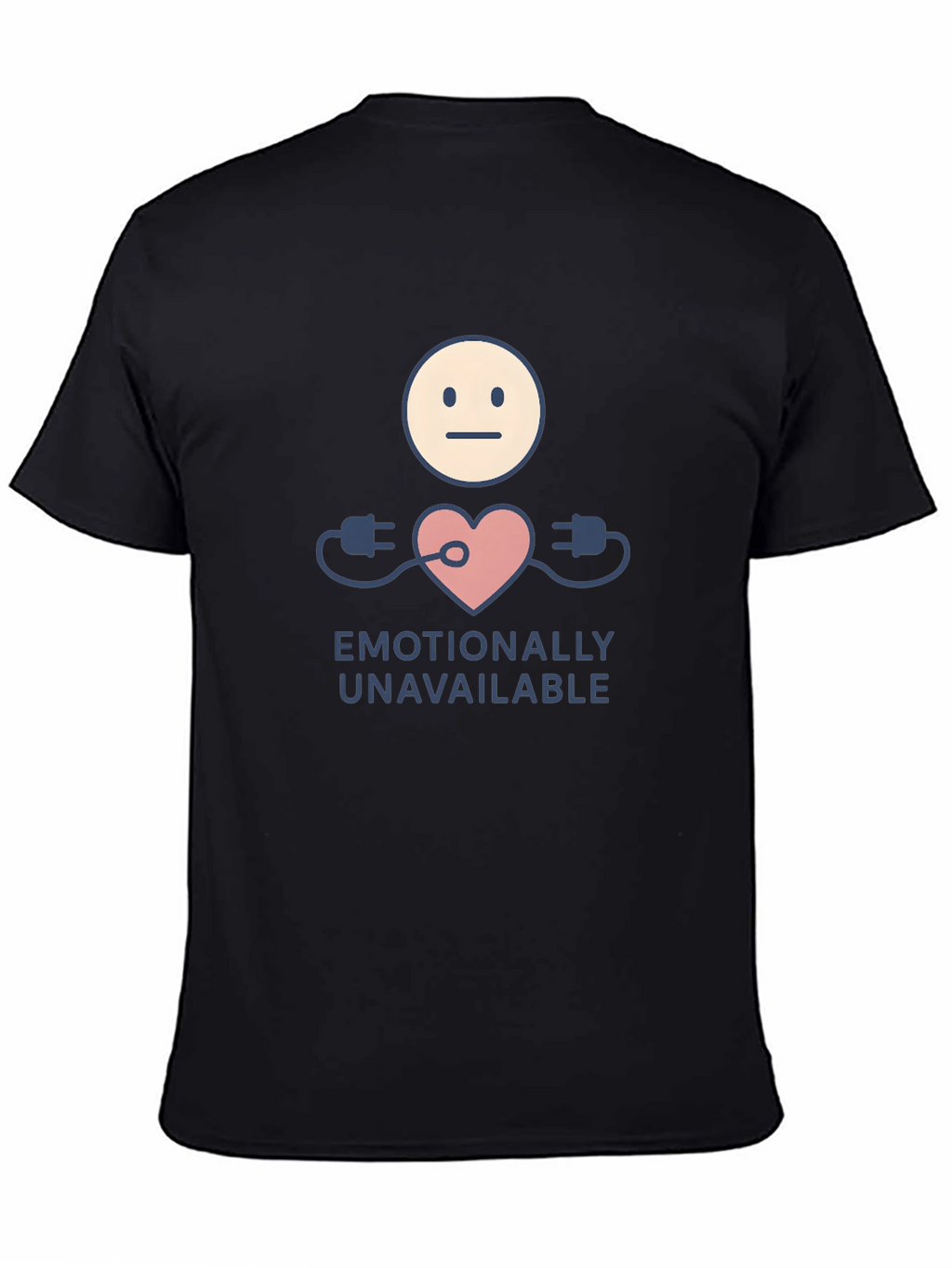 Emotionally Unavailable Graphic Tee - Black Unisex Shirt
