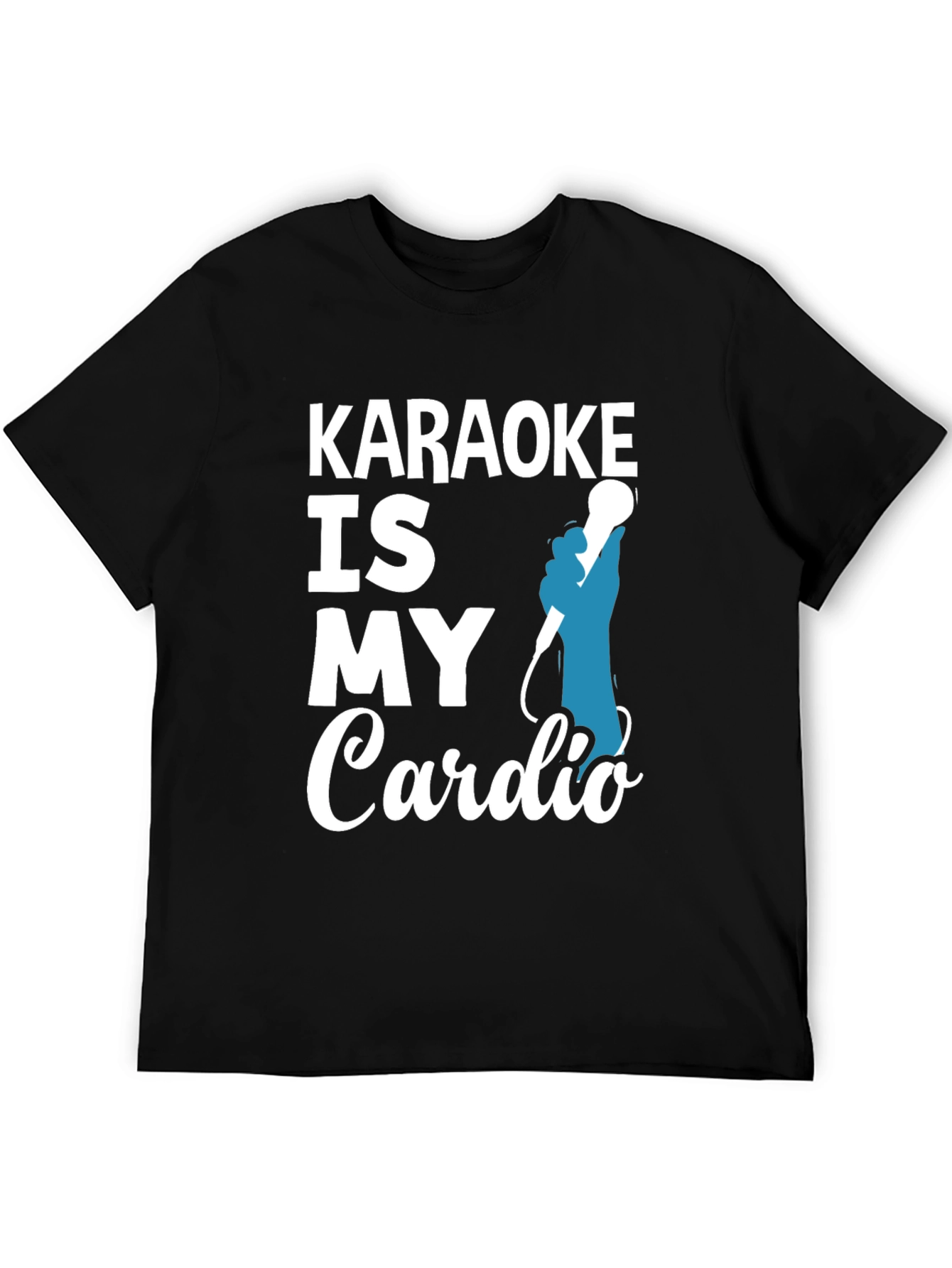 Karaoke Is My Cardio T-Shirt