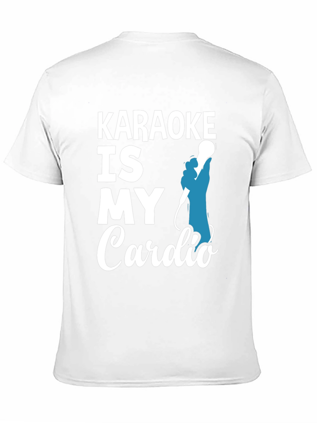 Karaoke Is My Cardio T-Shirt