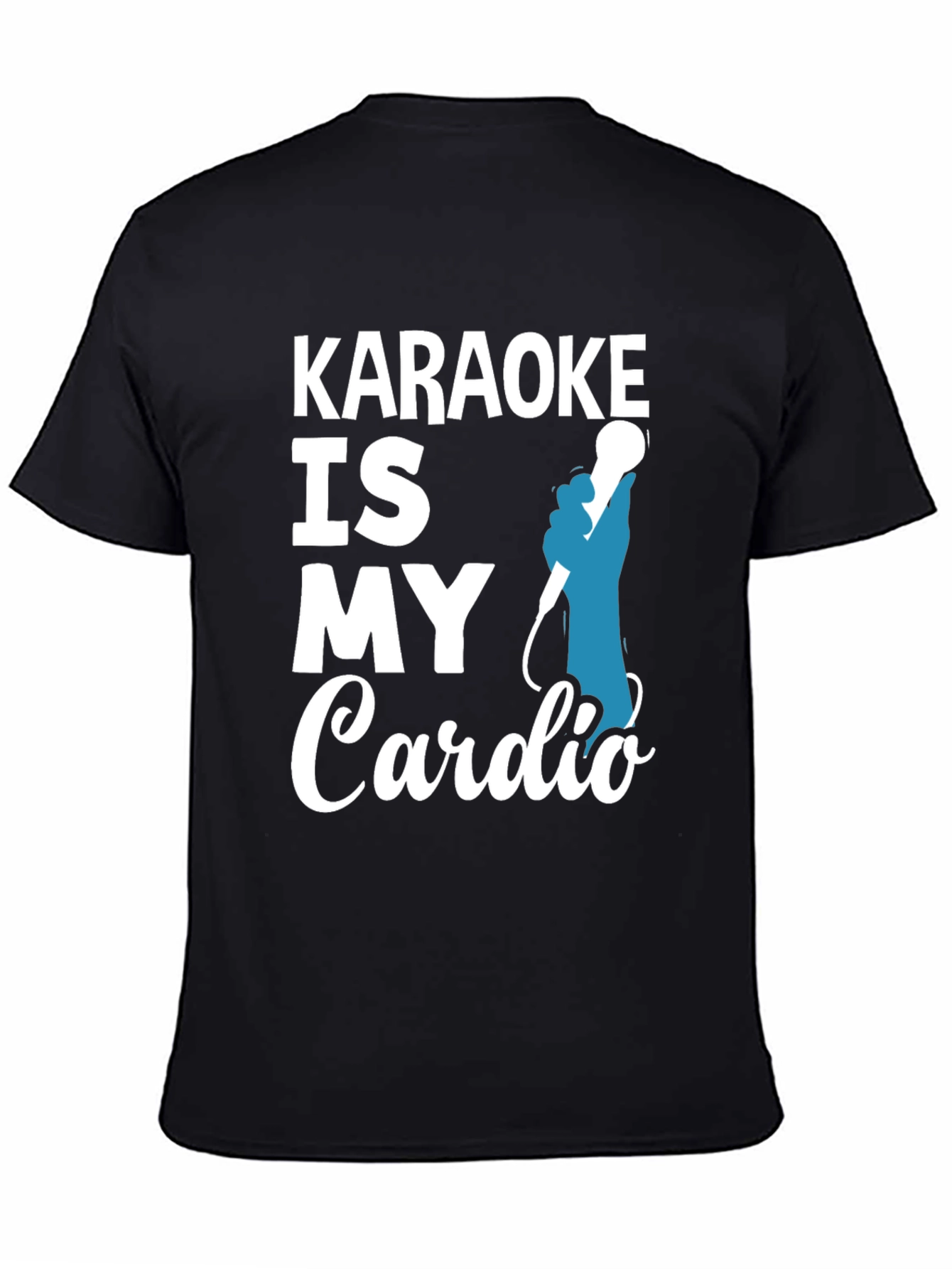 Karaoke Is My Cardio T-Shirt