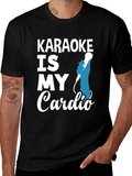 Karaoke Is My Cardio T-Shirt