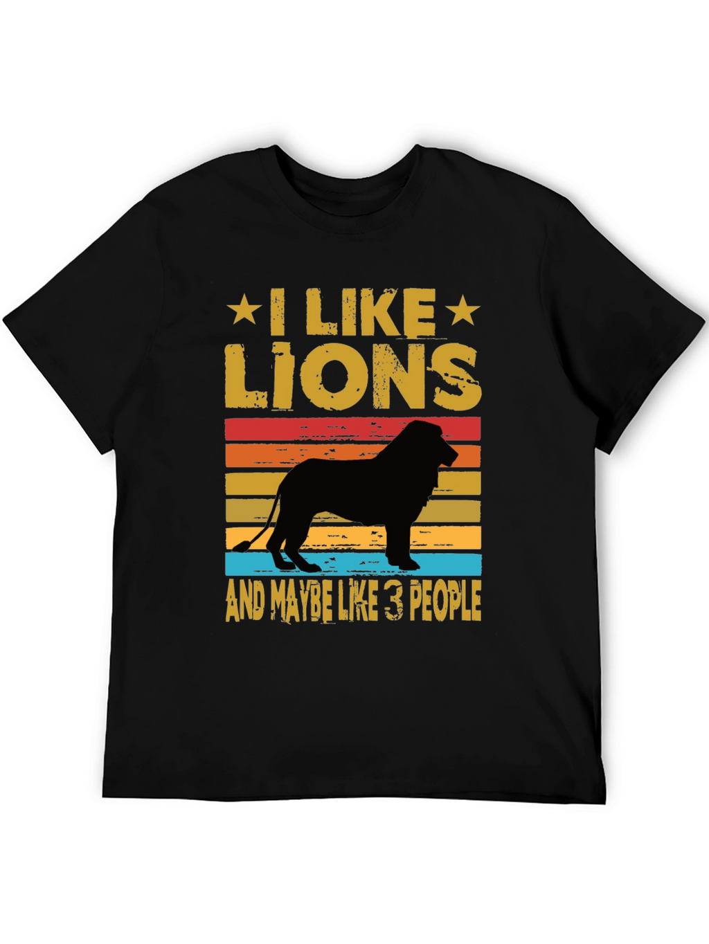 I Like Lions T-Shirt - Funny Animal Lover Tee
