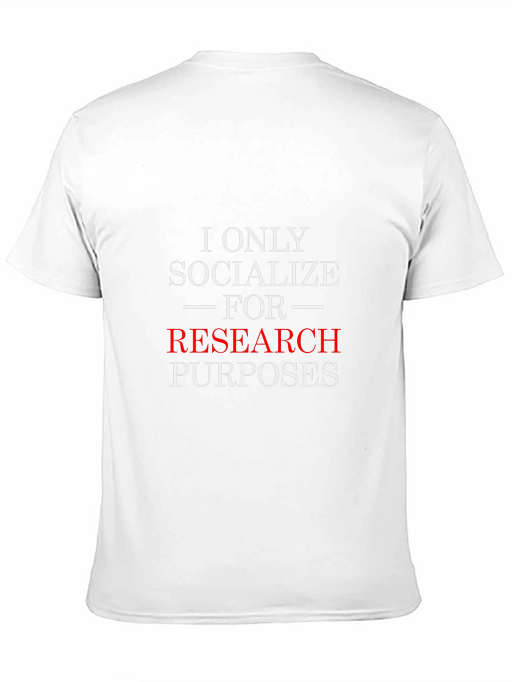 Research Purposes T-Shirt - Funny Introvert Tee