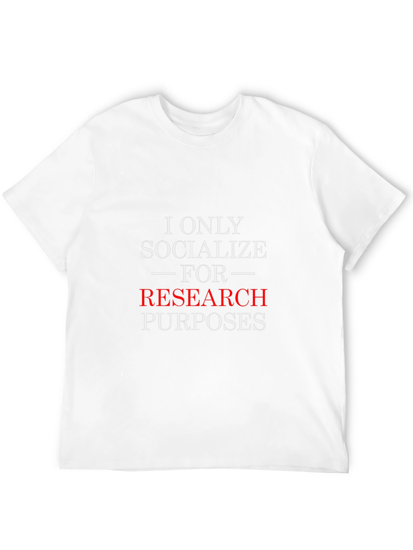 Research Purposes T-Shirt - Funny Introvert Tee
