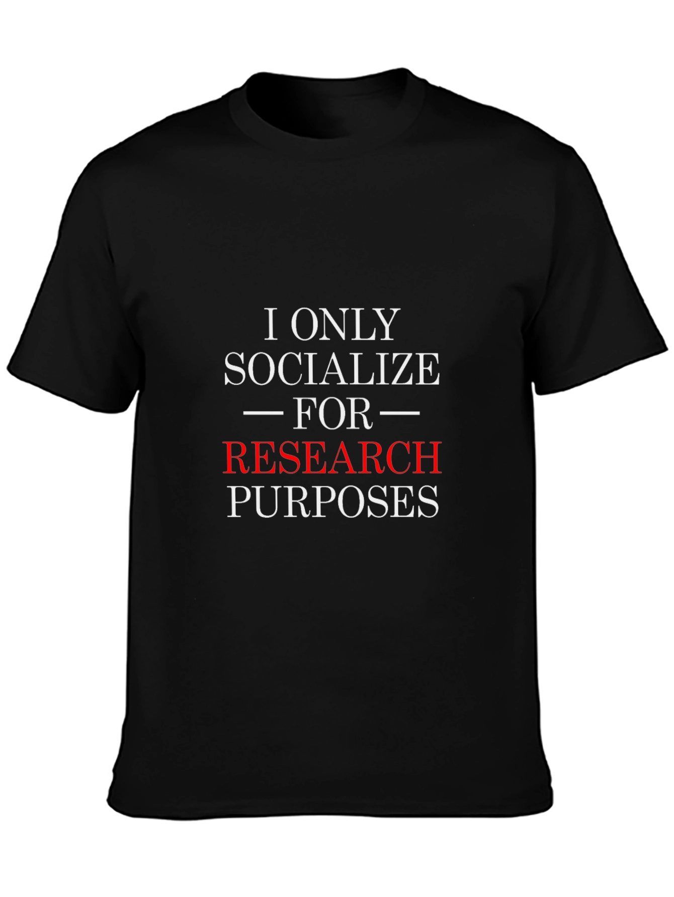Research Purposes T-Shirt - Funny Introvert Tee
