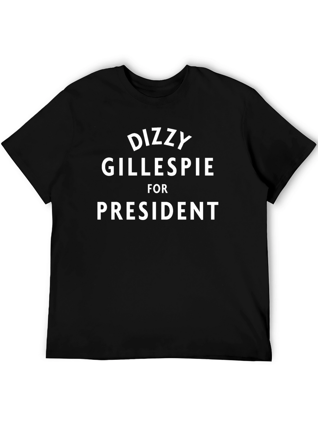 Dizzy Gillespie for President Black T-Shirt