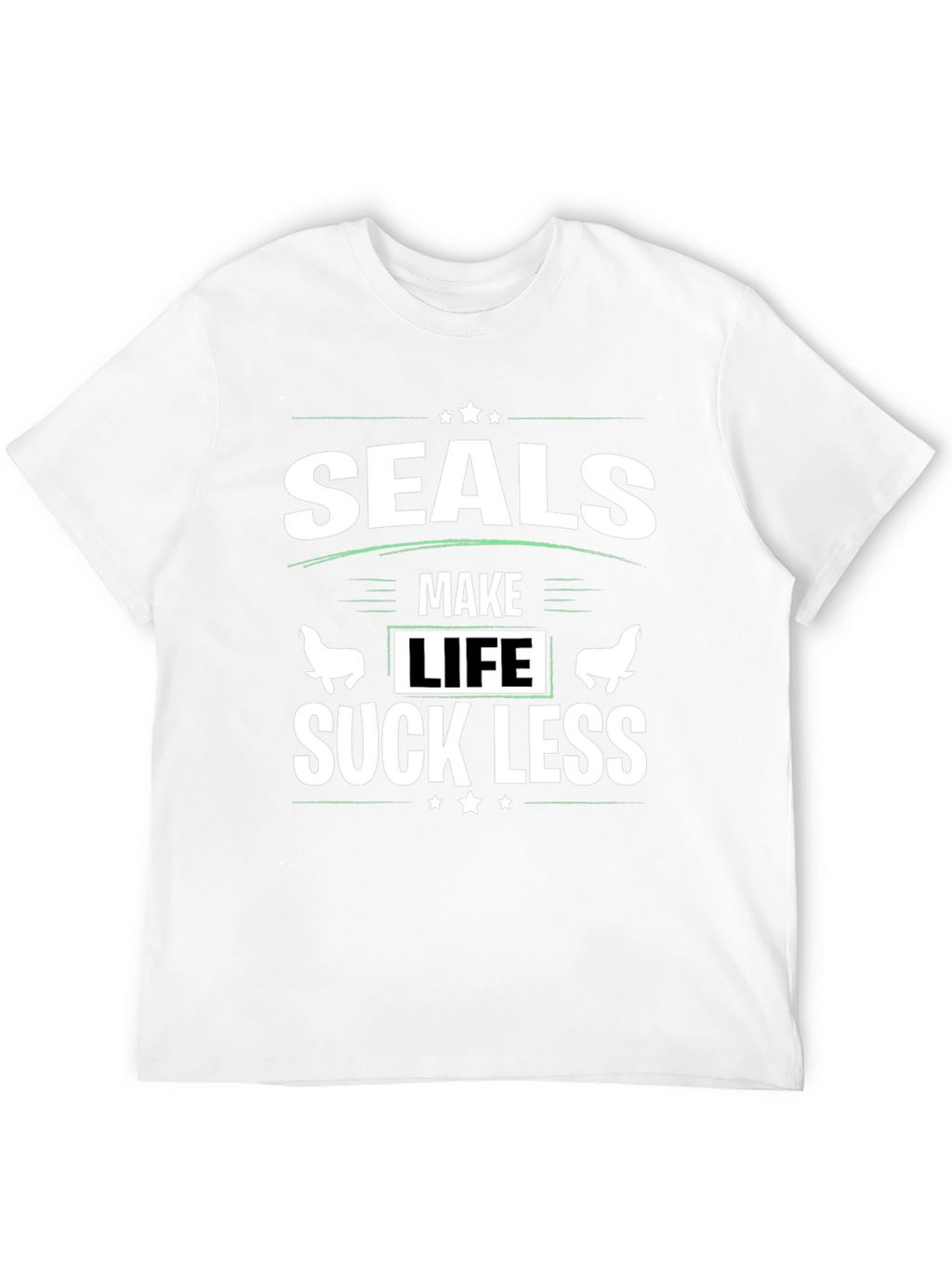Seals Make Life Suck Less Black Graphic T-Shirt