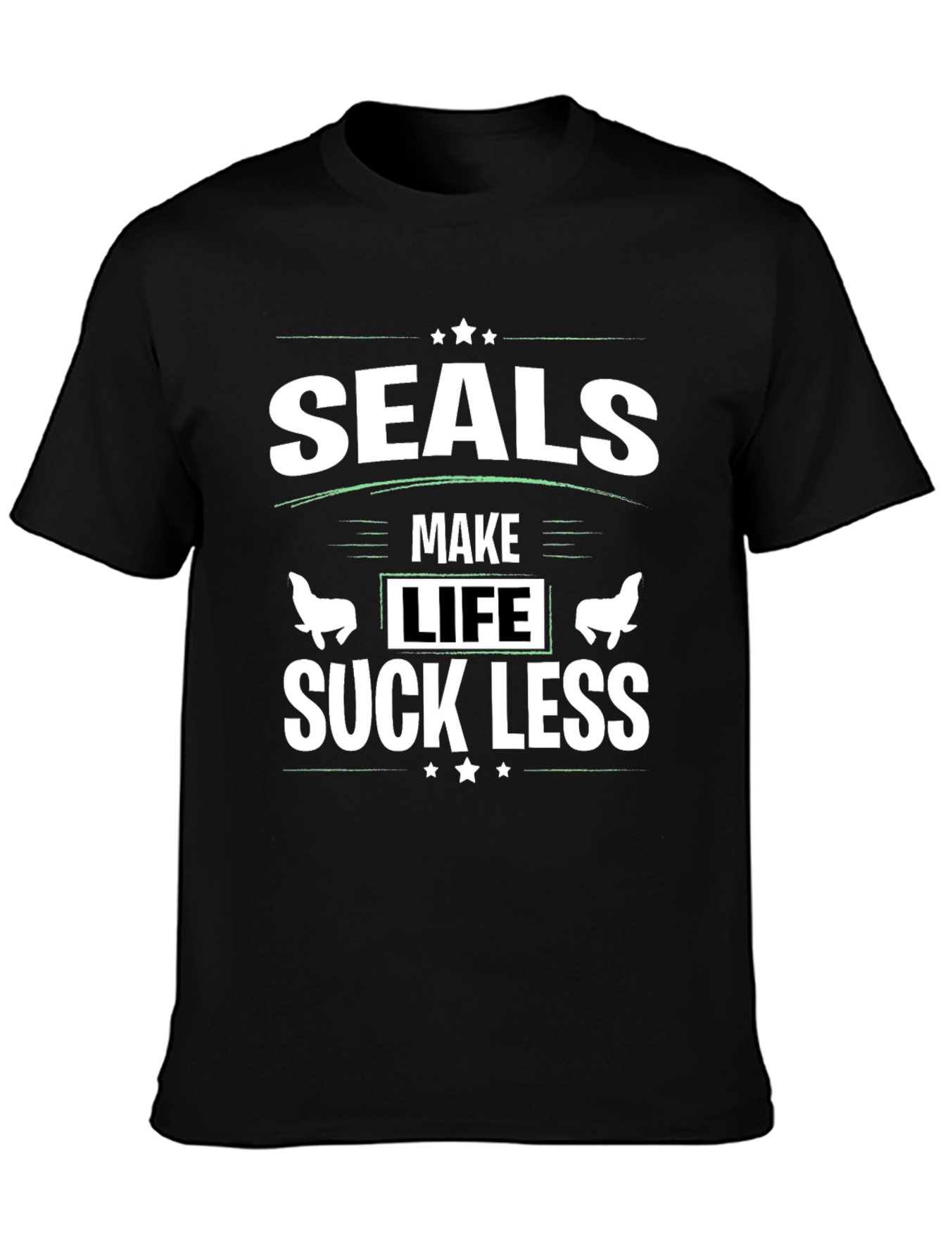 Seals Make Life Suck Less Black Graphic T-Shirt