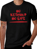 No Ketchup No Life Graphic T-Shirt