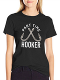 Part Time Hooker Fishing T-Shirt - Novelty Tee
