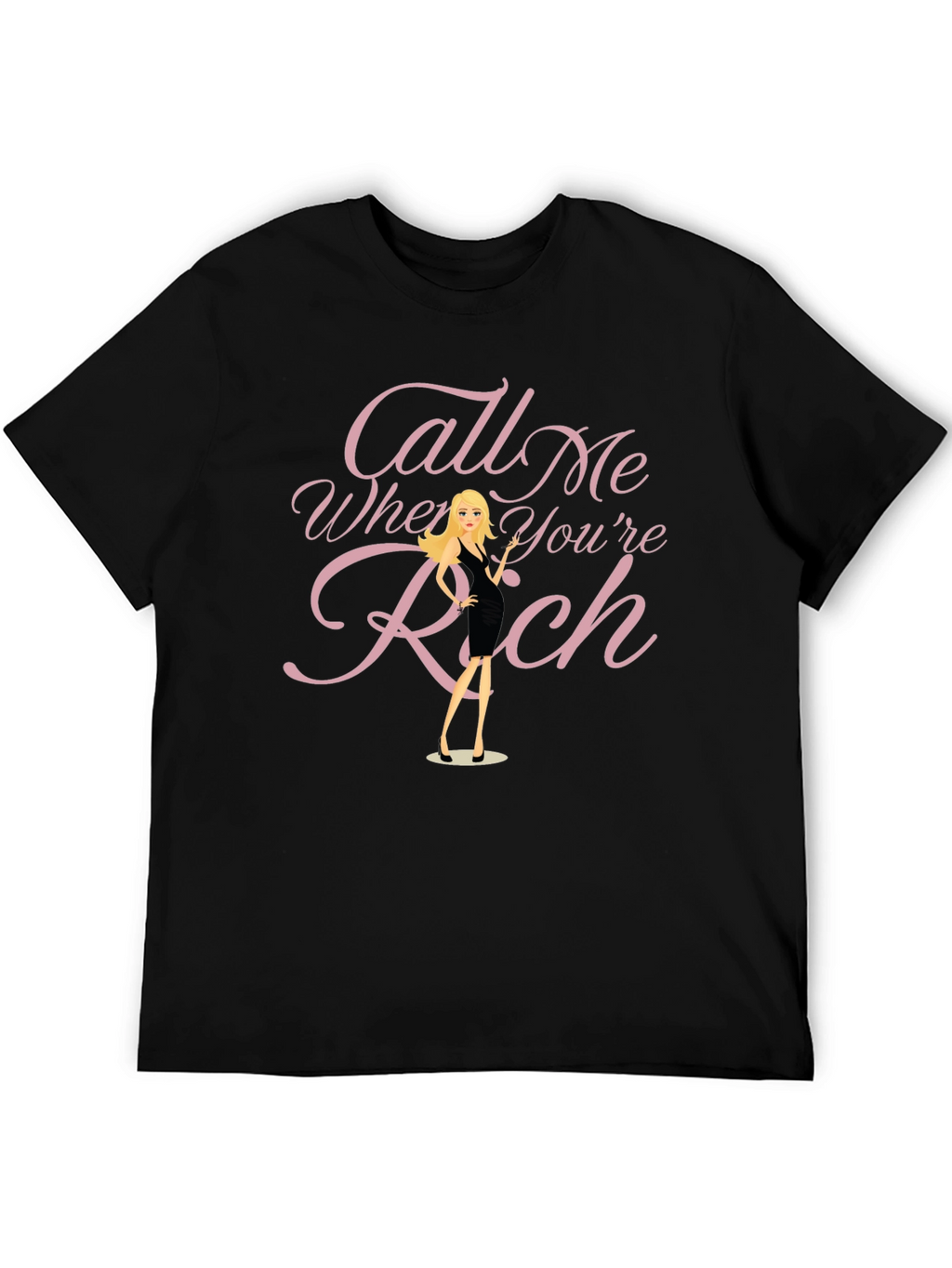 Call Me When Youre Rich Graphic Tee