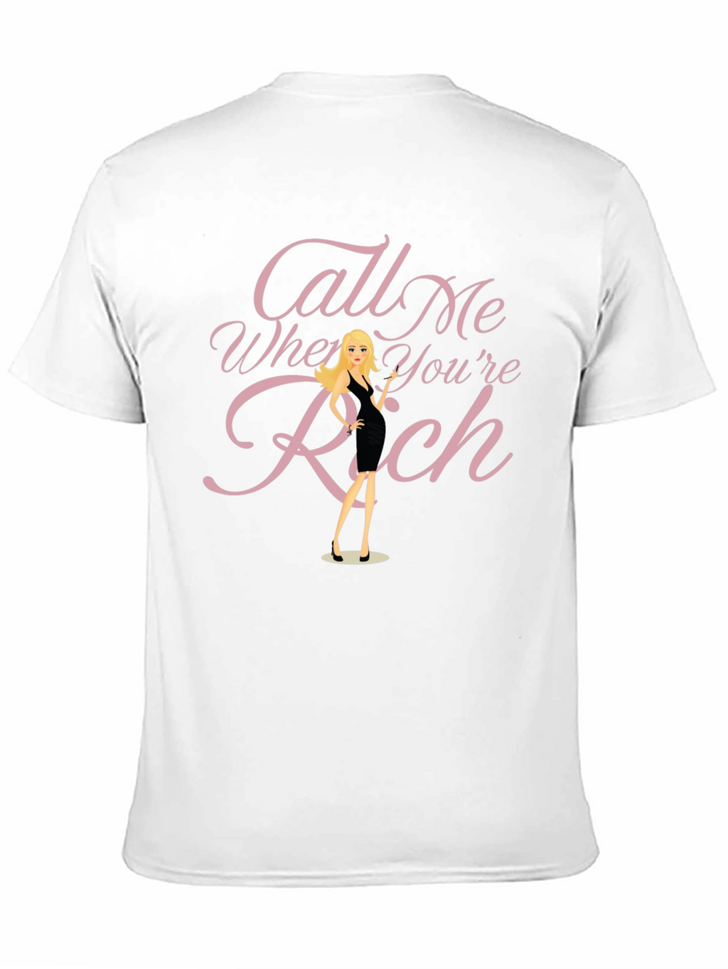 Call Me When Youre Rich Graphic Tee