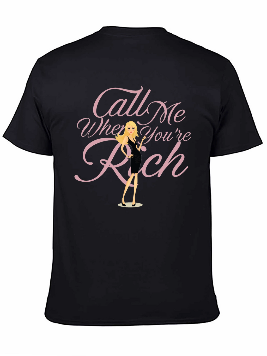 Call Me When Youre Rich Graphic Tee