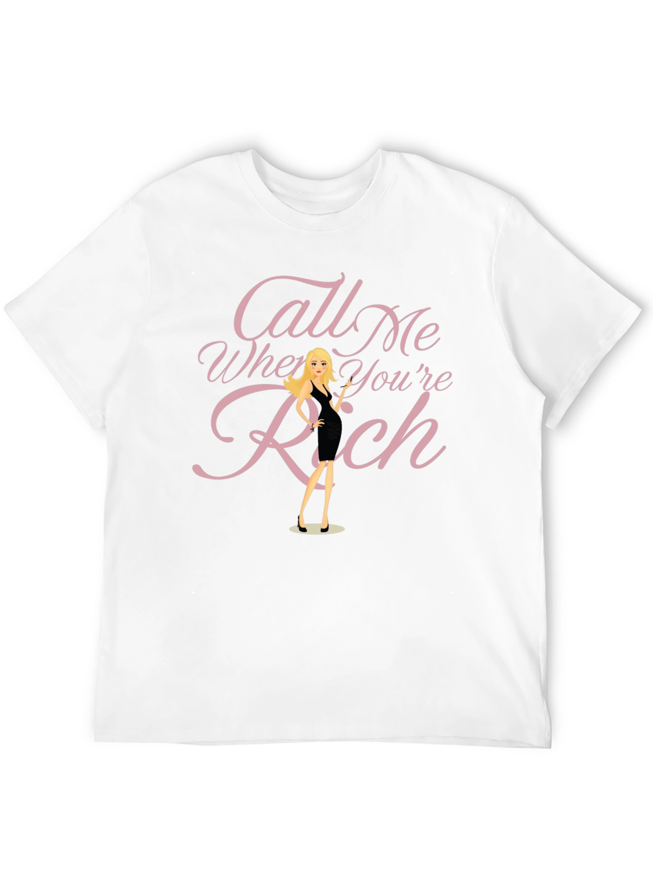 Call Me When Youre Rich Graphic Tee
