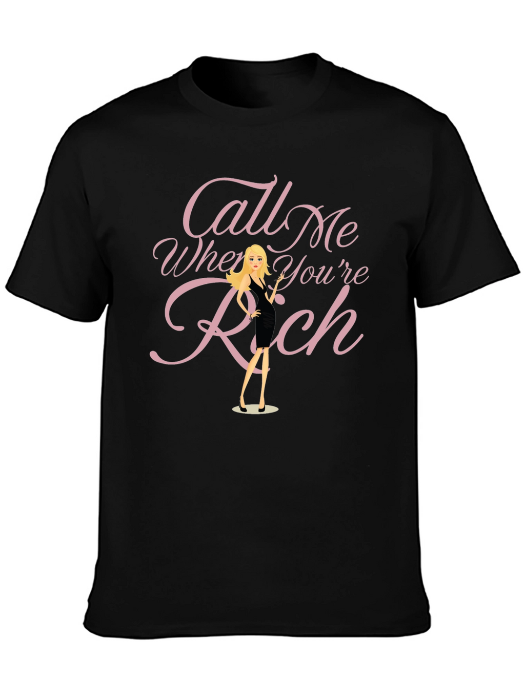 Call Me When Youre Rich Graphic Tee