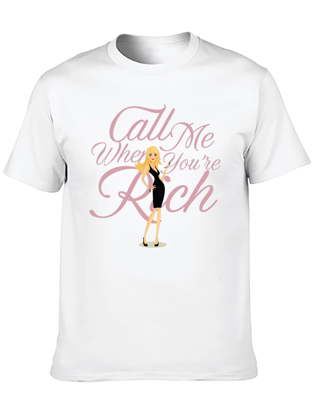 Call Me When Youre Rich Graphic Tee