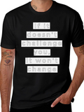 Motivational T-Shirt - If It Doesnt Challenge You