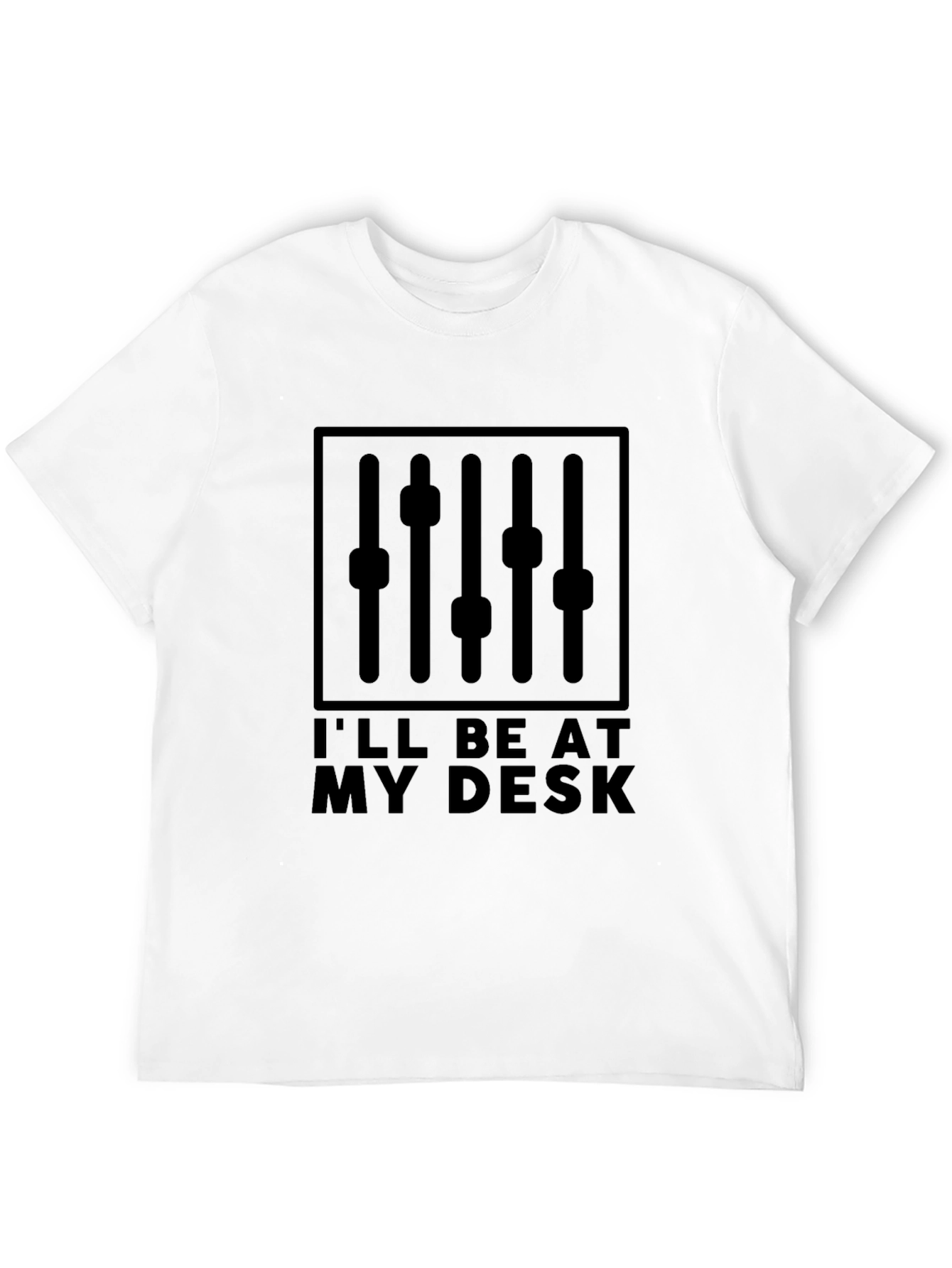Ill Be At My Desk DJ Mixer Graphic T-Shirt