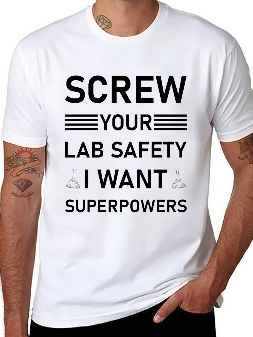 Screw Lab Safety I Want Superpowers Black T-Shirt