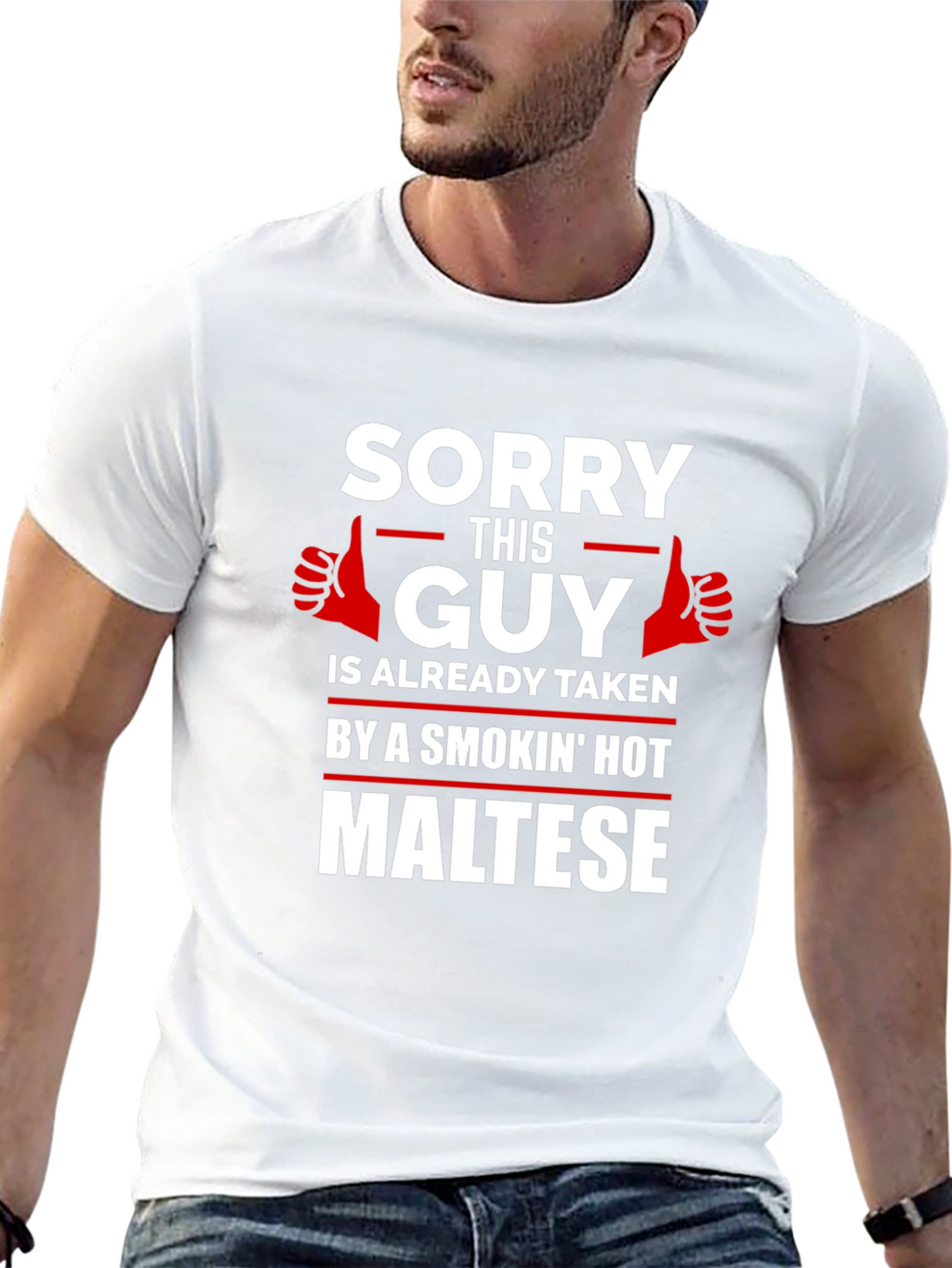 Sorry Taken by Hot Maltese Graphic T-Shirt