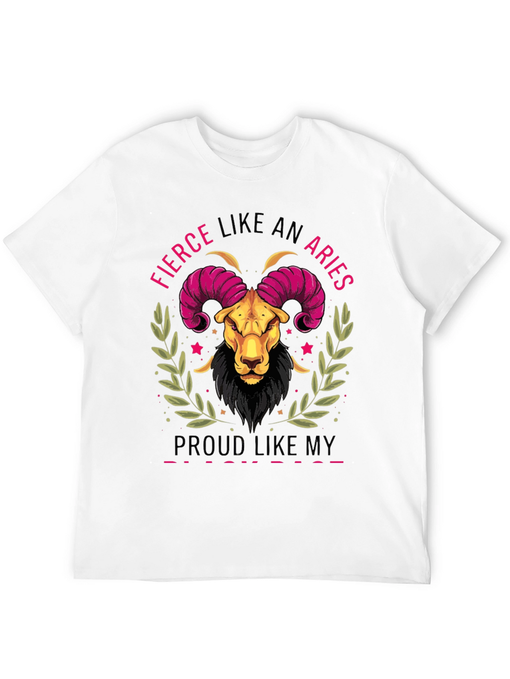 Fierce Like An Aries T-Shirt