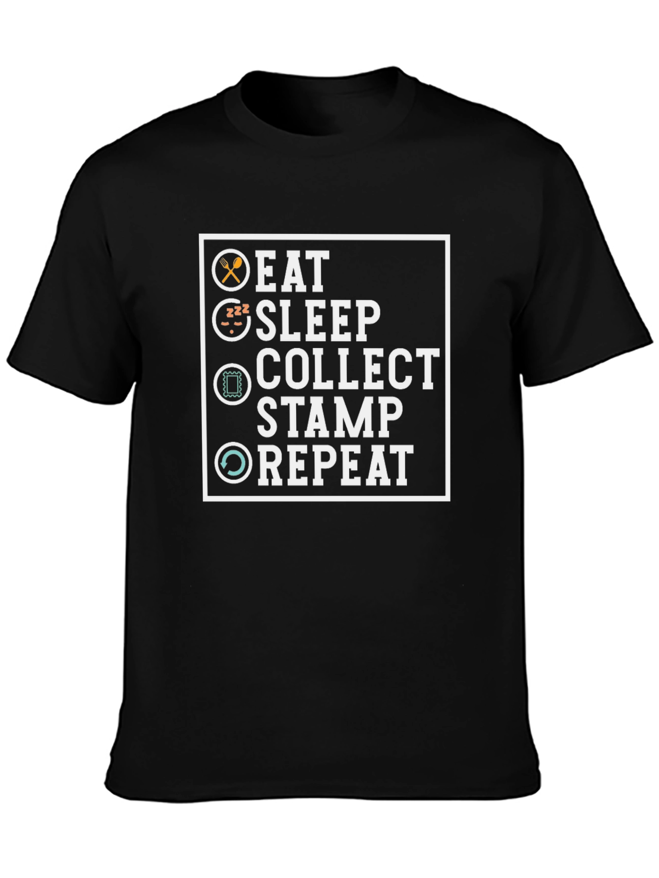 Eat Sleep Collect Stamp Repeat T-Shirt