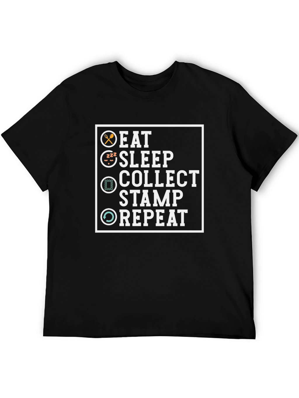 Eat Sleep Collect Stamp Repeat T-Shirt