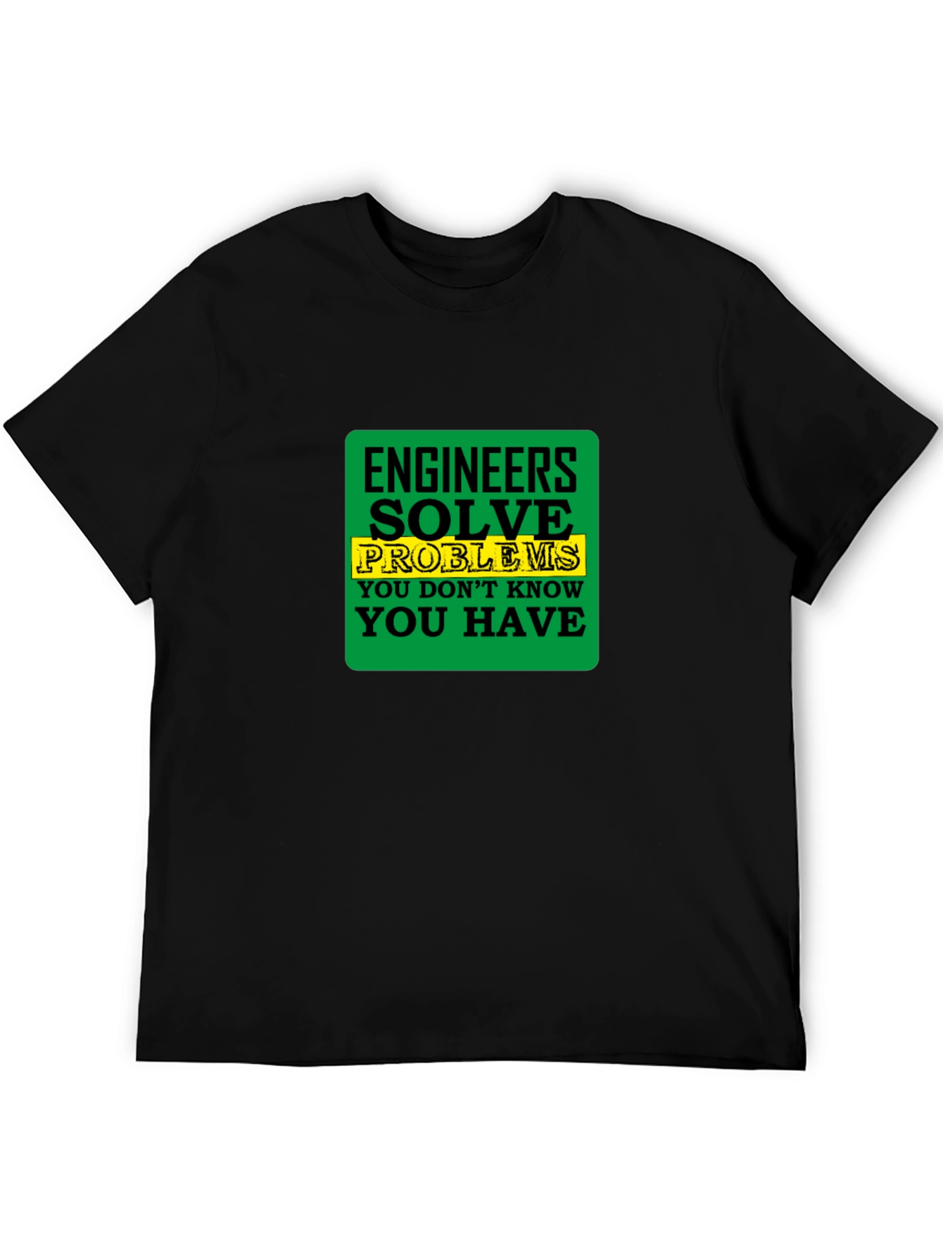 Engineer Solve Problems T-Shirt