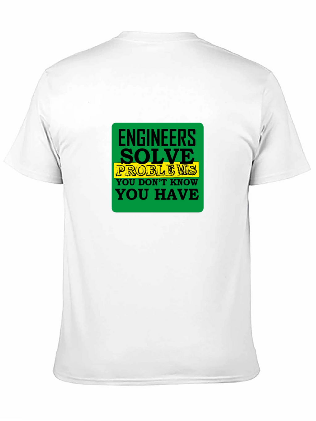 Engineer Solve Problems T-Shirt