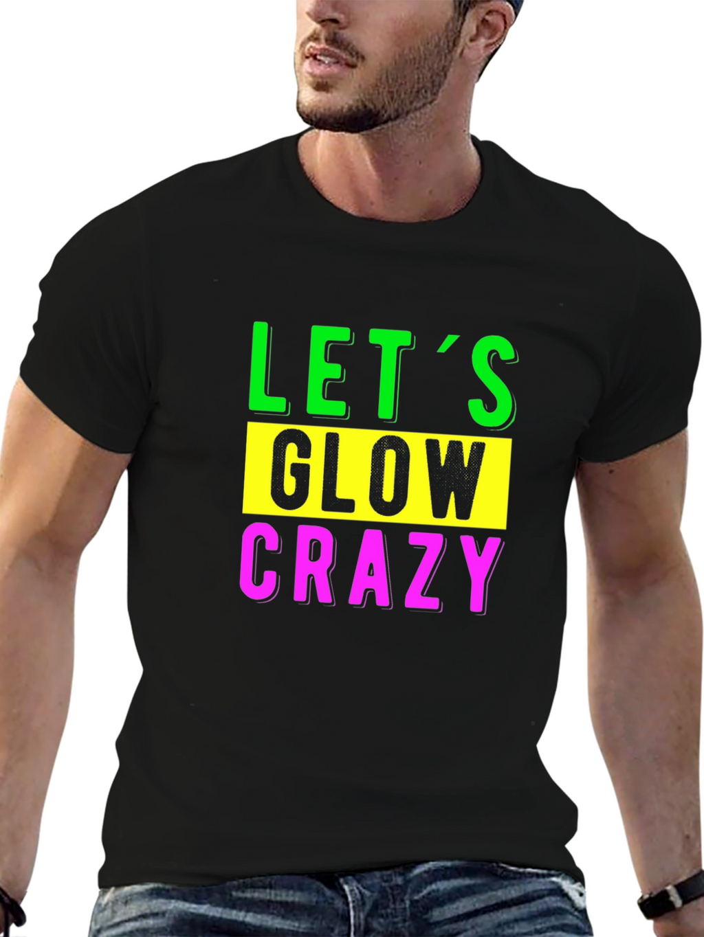 Lets Glow Crazy Black T-Shirt