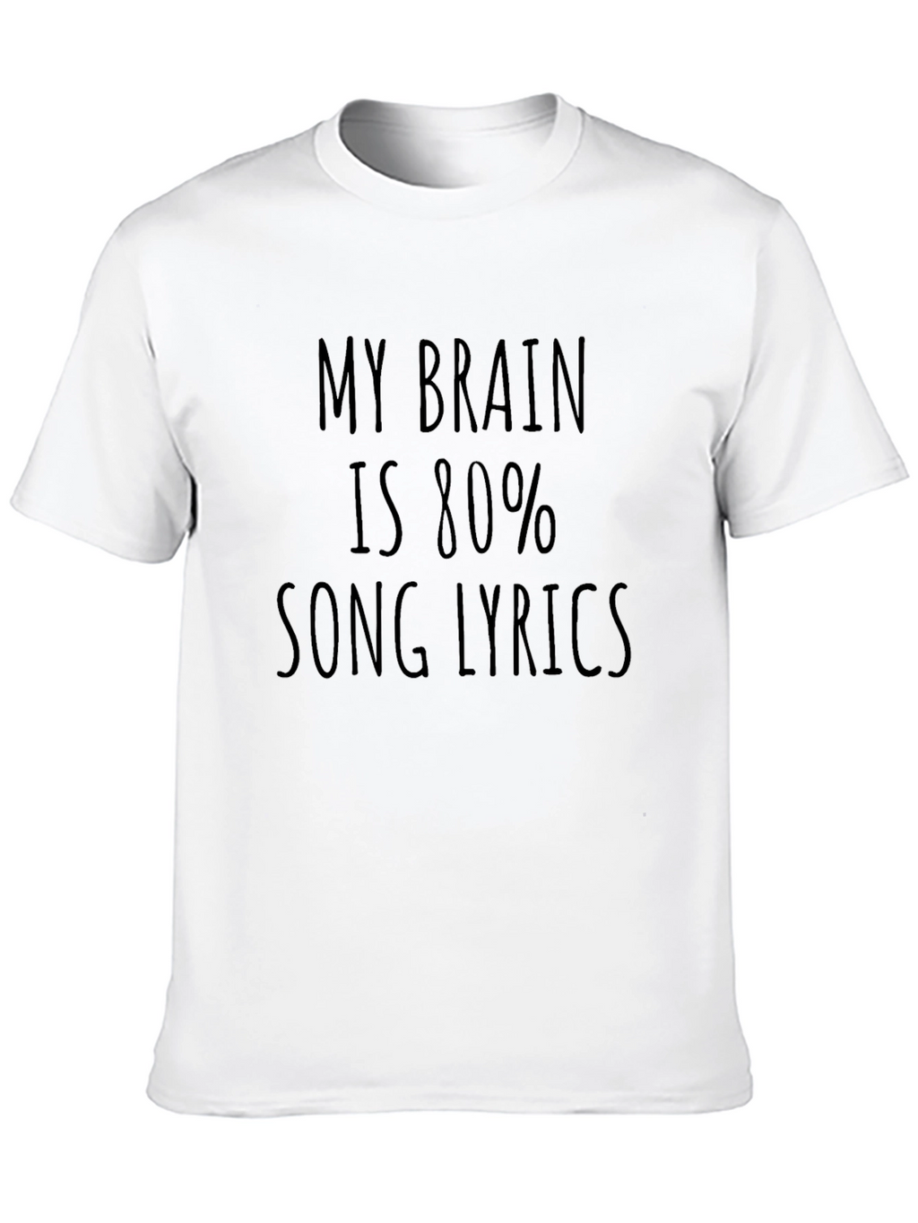 My Brain is 80% Song Lyrics T-Shirt