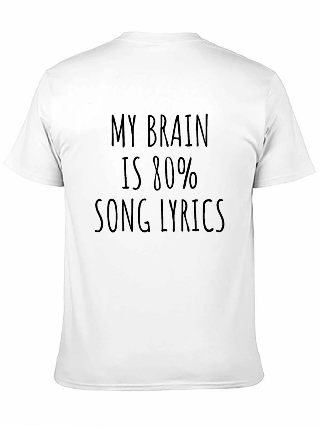 My Brain is 80% Song Lyrics T-Shirt