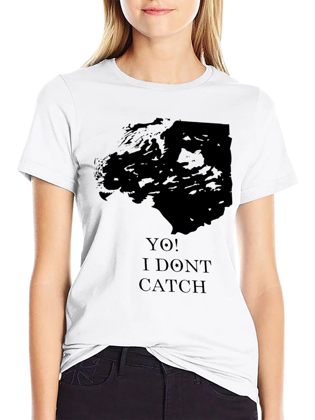 Yo! I Dont Catch Black Graphic Tee