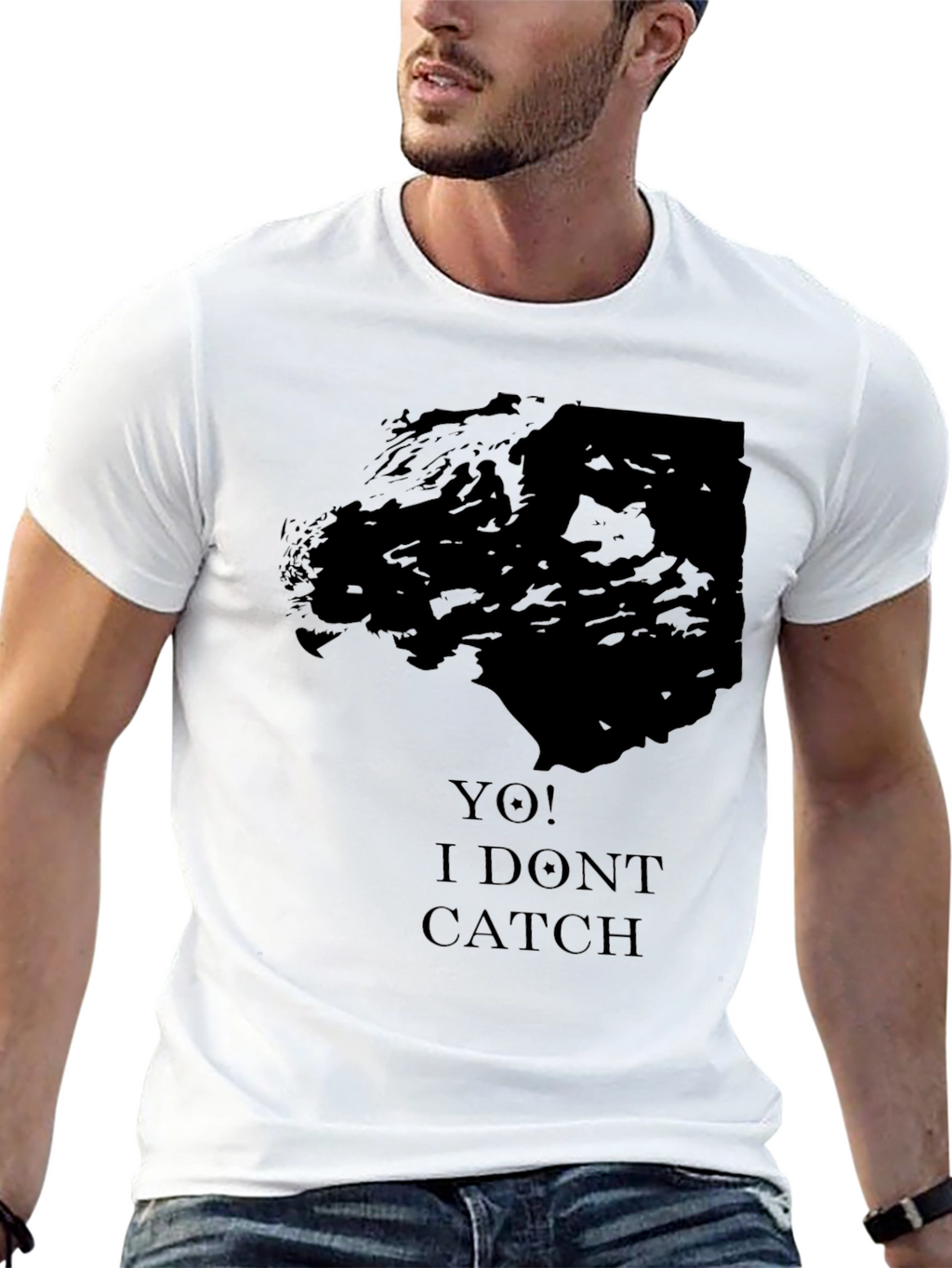 Yo! I Dont Catch Black Graphic Tee