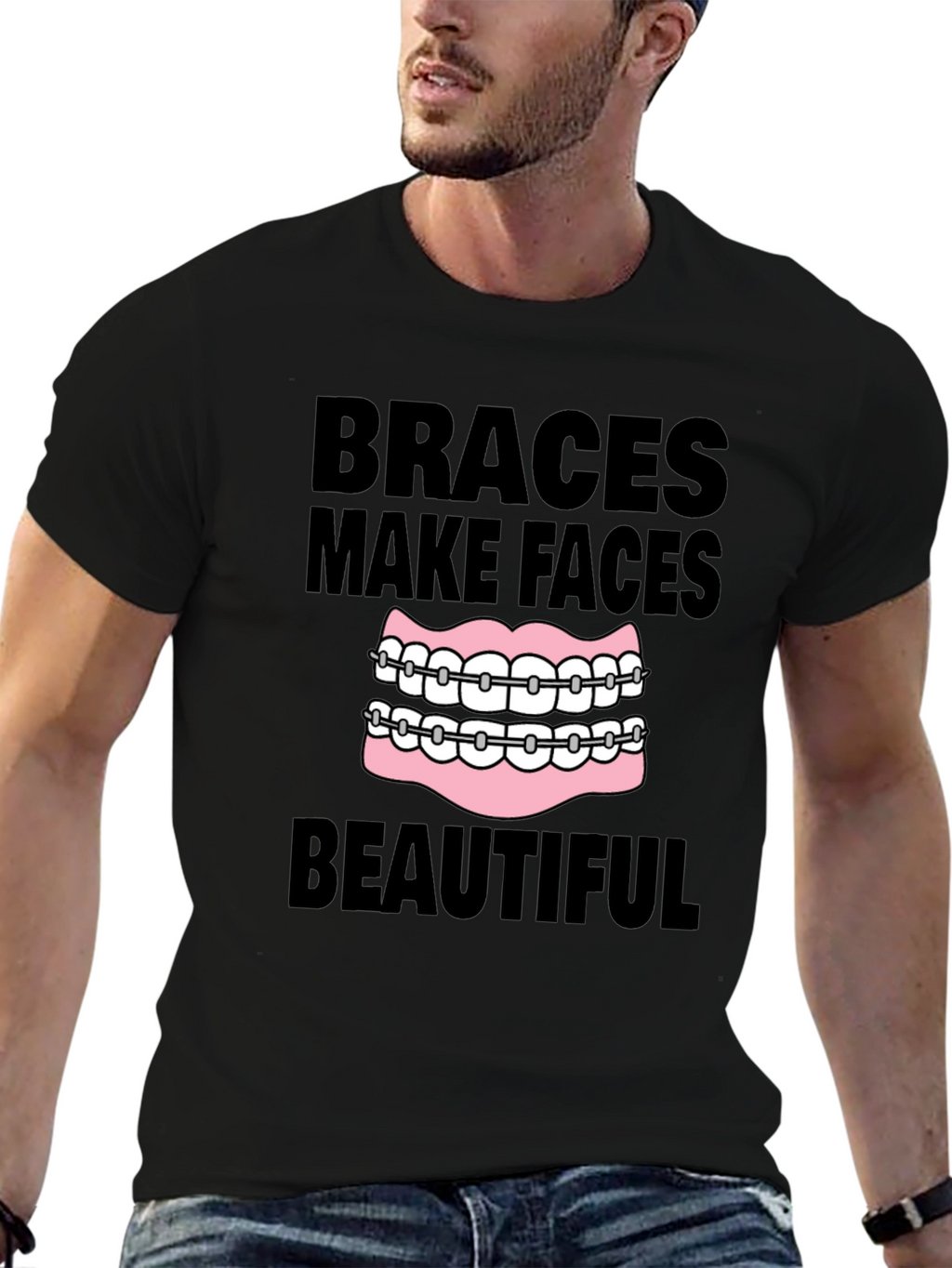 Braces Make Faces Beautiful Black T-Shirt