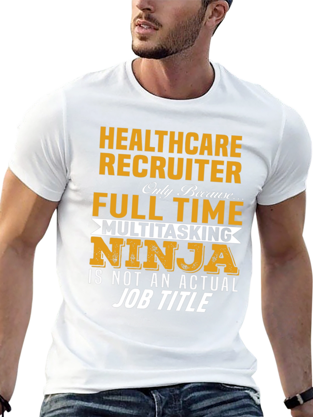 Healthcare Recruiter T-Shirt - Multitasking Ninja Job